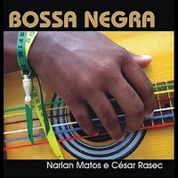 Bossa Negra (feat. Luiz Caldas) - Narlan Matos & César Rasec