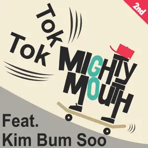 Mighty Mouth「TOK TOK」のジャケット