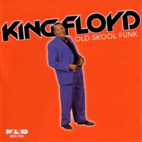 Old Skool Funk - King Floyd