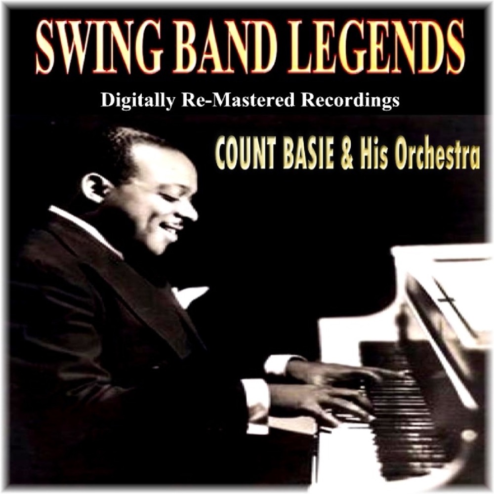 Обложка альбома «Swing Band Legends (Digitally Re-Mastered Recordings)» — Count Basie and His Orchestra