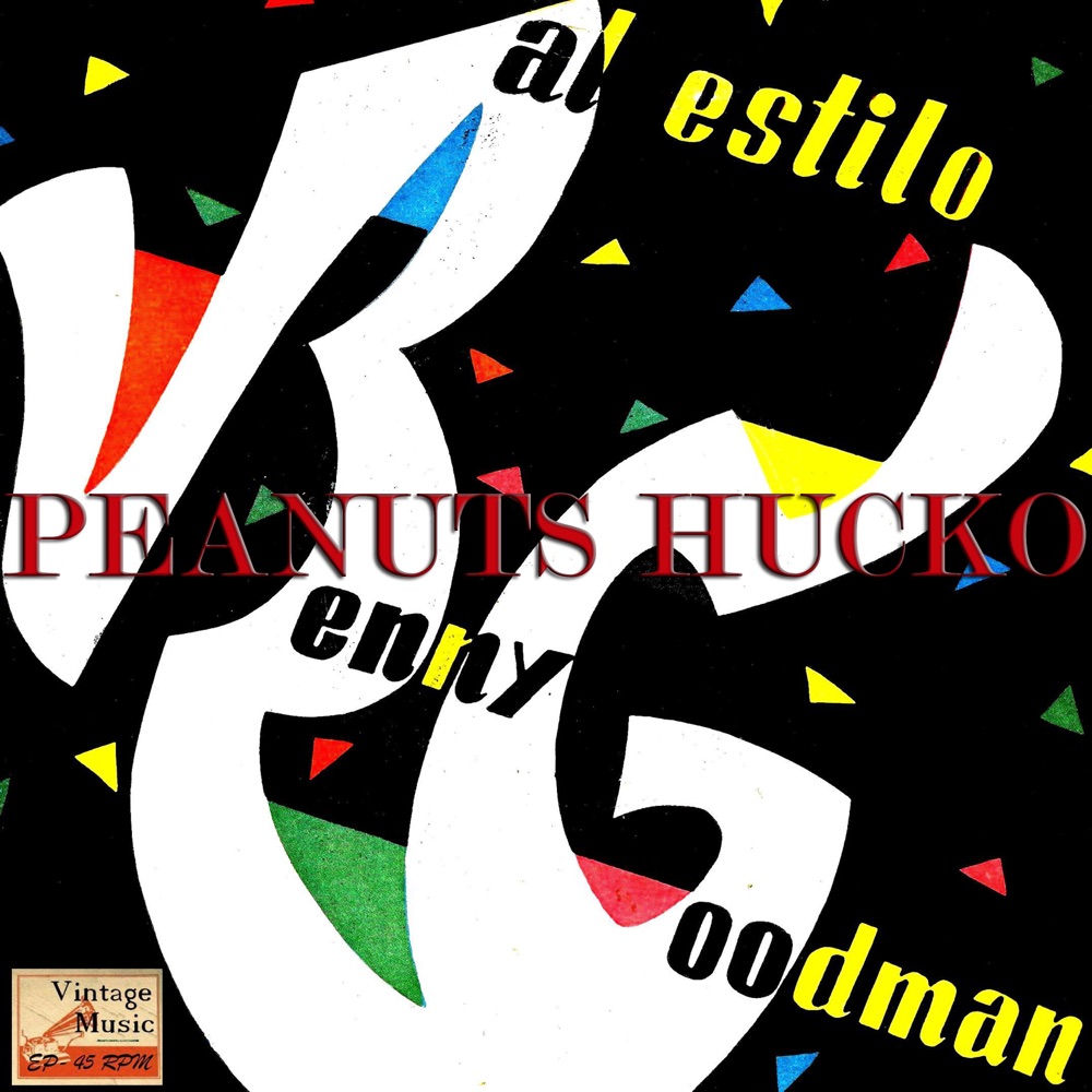 Обложка альбома «Vintage Dance Orchestras No. 270 - EP: Don't Be That Way - EP» — Peanuts Hucko
