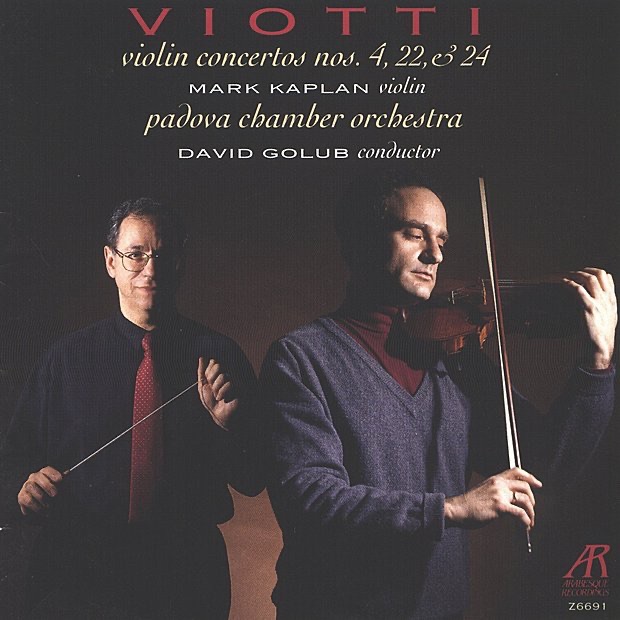 Обложка альбома «Viotti: Concertos Nos. 4, 22 & 24 for Violin and Orchestra» — Mark Kaplan, Padova Chamber Orchestra & David Golub