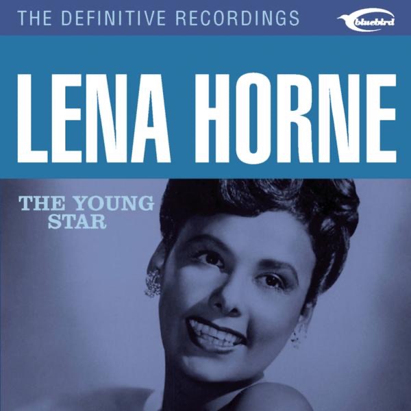 Обложка альбома «The Young Star (Remastered)» — Lena Horne