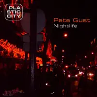 Nightlife — Pete Gust
