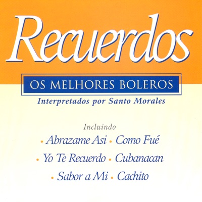 Recuerdos: Os Melhores Boleros