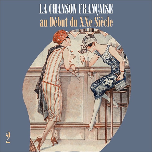 La Chanson française au début du XXe siècle, Vol. 2