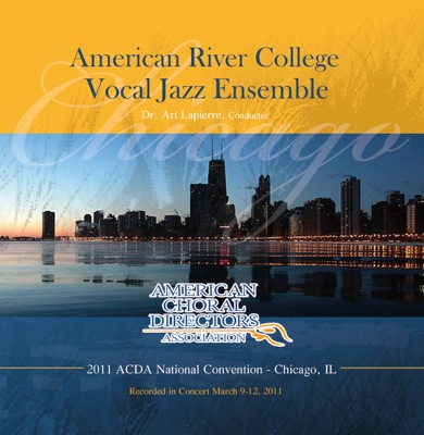 ACDA 2011 National Convention American River College Vocal Jazz Ensemble