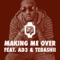 Making Me over (feat. Ad3 & Tedashii) - Json lyrics