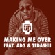 Making Me over feat Ad3 Tedashii Single