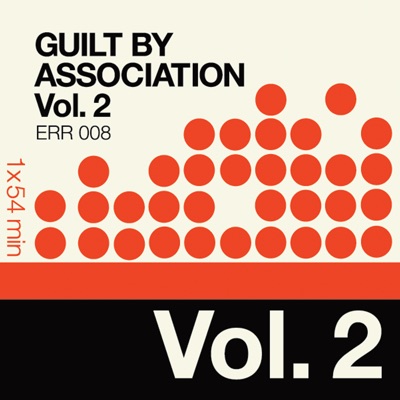 Guilt By Association Vol. 2