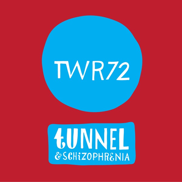 Обложка альбома «Tunnel Schizophrenia - Single» — TWR72