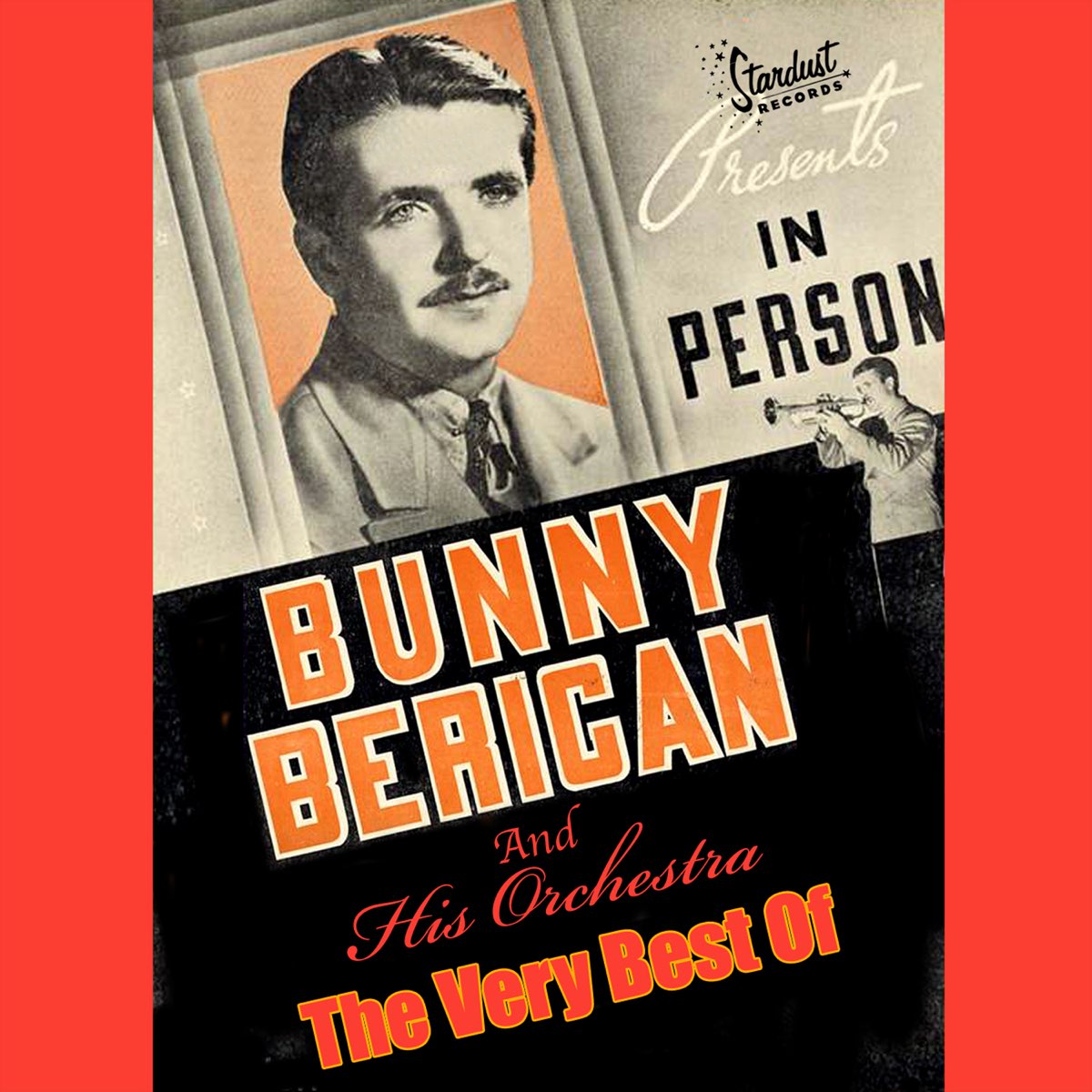 ‎The Very Best of Bunny Berigan and His Orchestra by Bunny Berigan and ...
