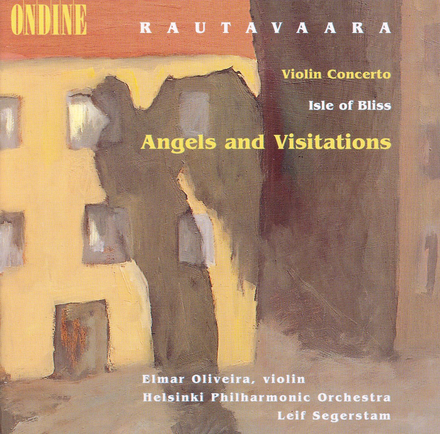 Rautavaara: Violin Concerto, Isle of Bliss & Angels and Visitations by Elmar Oliveira, Leif Segerstam & Helsinki Philharmonic Orchestra album cover