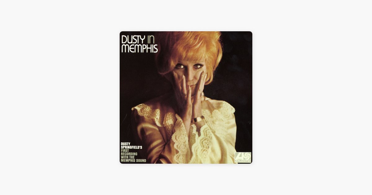 Dusty In Memphis - Album by Dusty Springfield - Apple Music