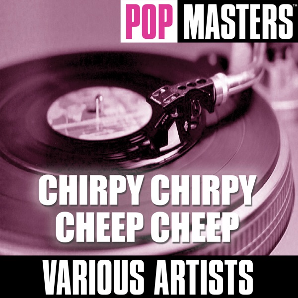 Pop Masters: Chirpy Chirpy Cheep Cheep