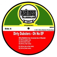 Oh No (feat. Screechy Dan & Whandah) - EP - Dirty Dubsters