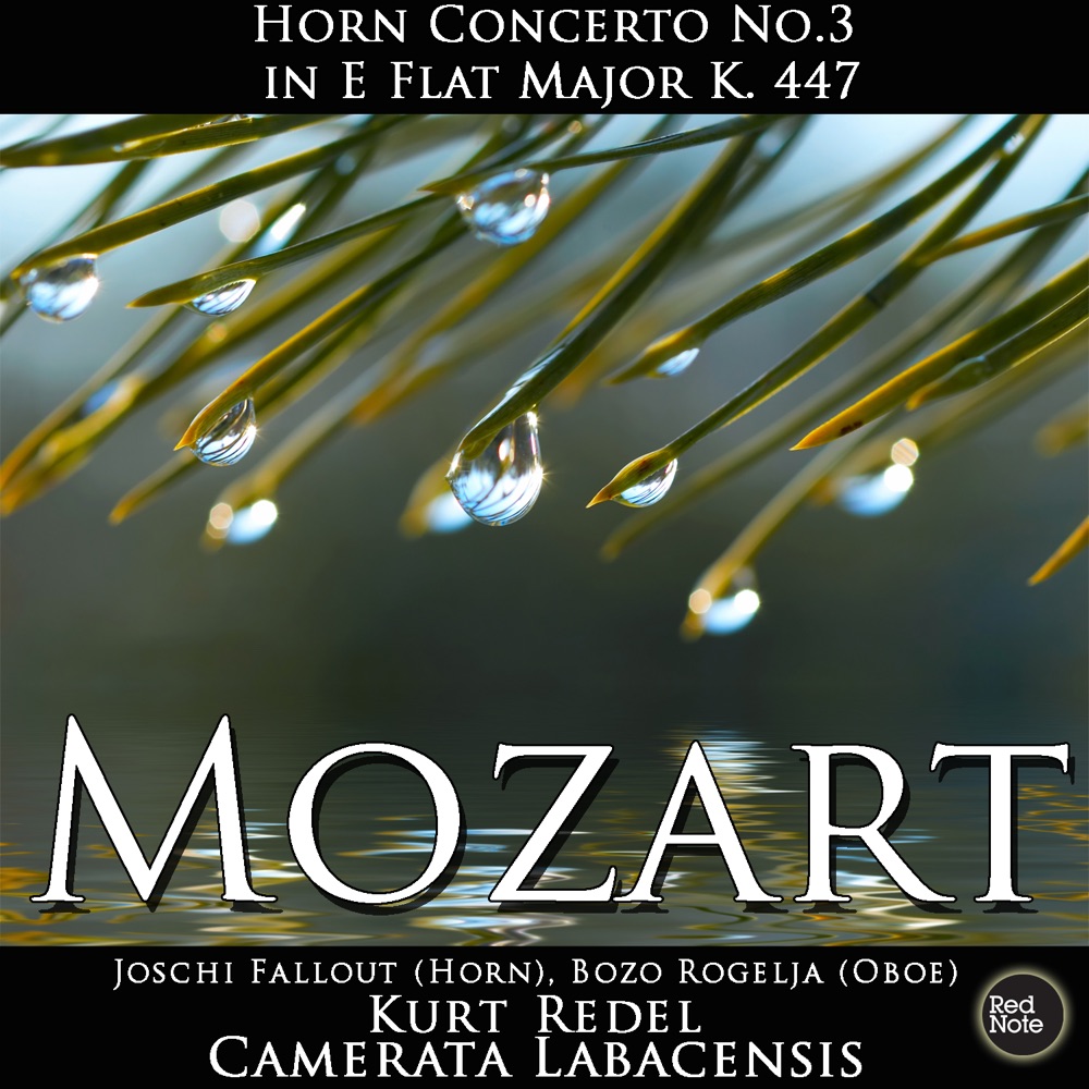 Обложка альбома «Mozart: HoRN0 Concerto No.3 in E Flat Major K. 447» — Camerata Labacensis & Kurt Redel
