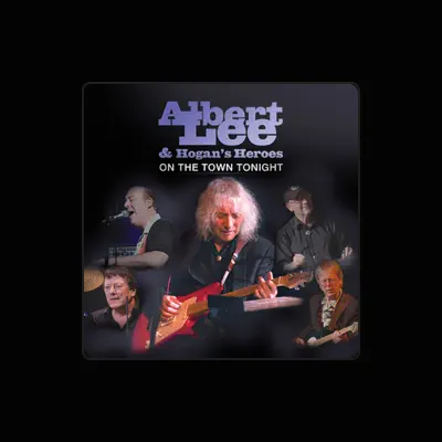 Listen to Albert Lee & Hogans's Heroes, watch music videos, read bio, see tour dates & more!