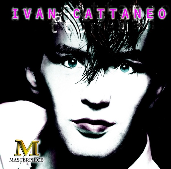 Ivan Cattaneo: Masterpiece