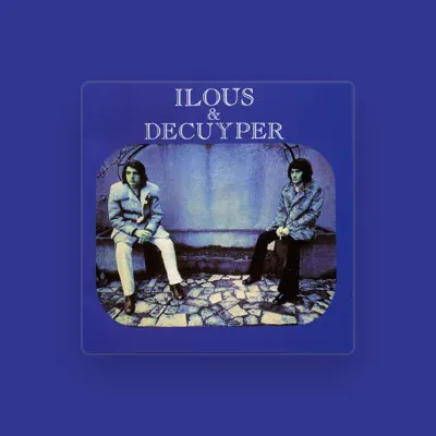 Listen to Ilous & Decuyper, watch music videos, read bio, see tour dates & more!