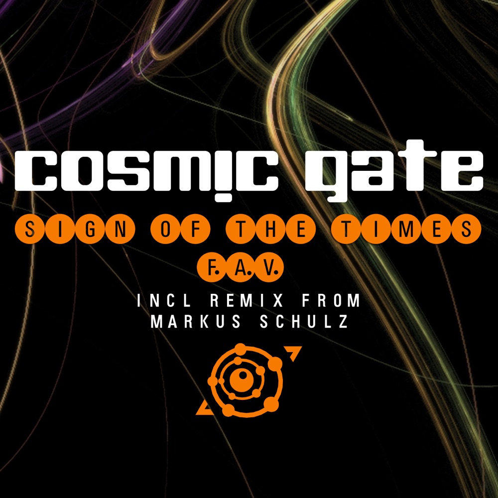 Обложка альбома «Sign of the Times / F.A.V.» — Cosmic Gate