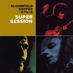 Super Session - Stephen Stills