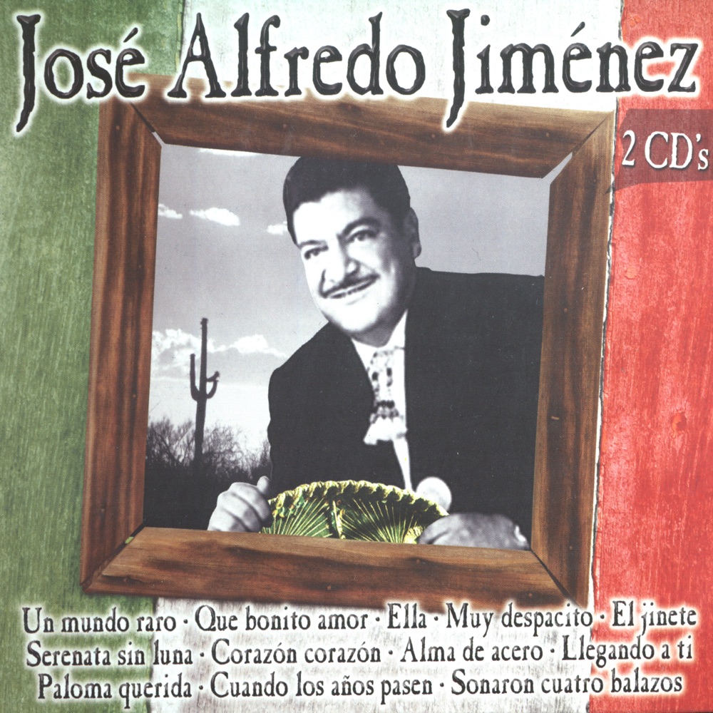 Обложка альбома «The Best of José Alfredo Jiménez» — José Alfredo Jiménez