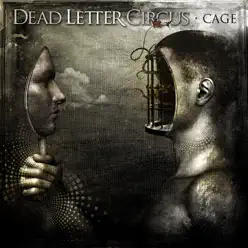 Cage - Single - Dead Letter Circus Cage - Single - Dead Letter Circus