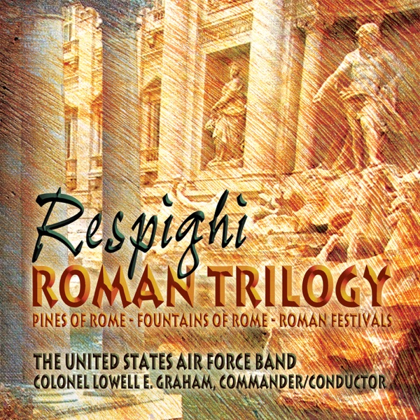 Respighi: Roman Trilogy