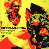 Son Highlights From Cuba - Sierra Maestra