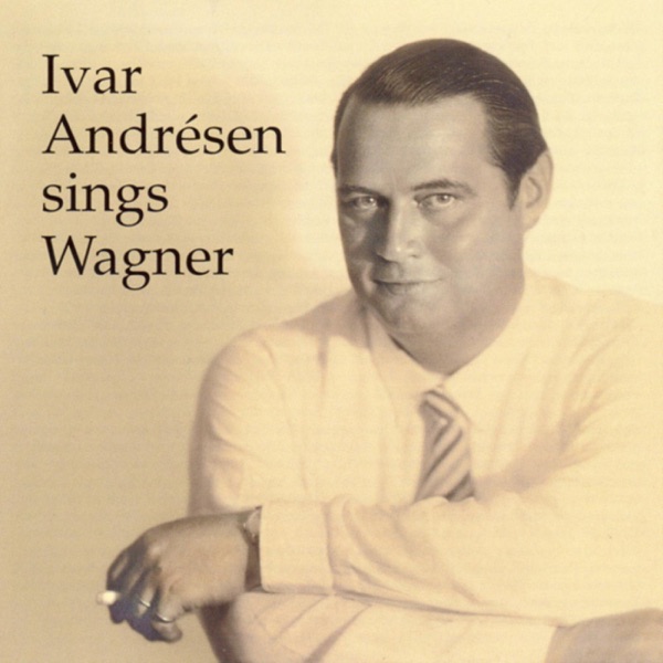 Cover of Ivar Andrésen Sings Wagner