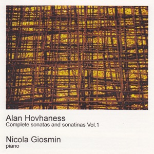 Hovhaness: Complete Sonatas and Sonatinas Vol.1