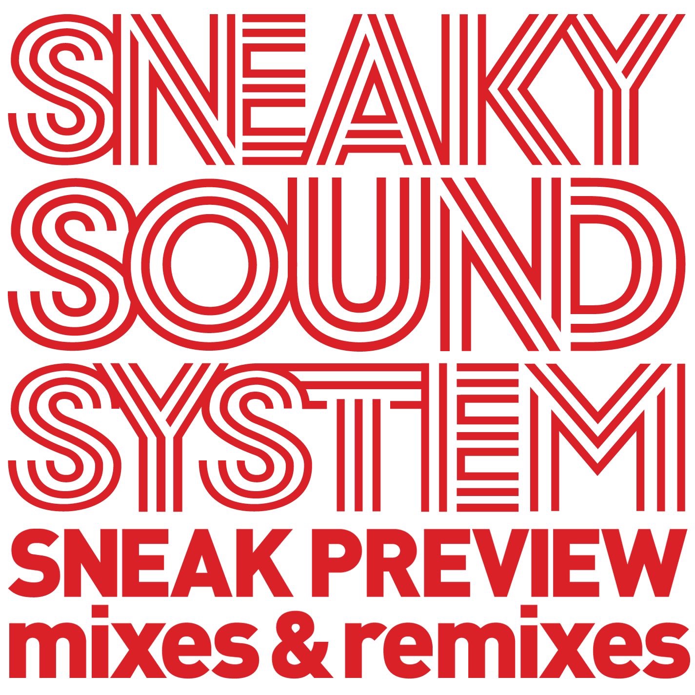 Sneak Preview - Mixes and Remixes