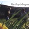 Ben Brown - Merkley and Morgan lyrics