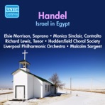 Handel: Israel in Egypt (Morrison, Sinclair - Huddersfield Choral Society - Liverpool Philharmonic - Sargent) (1956)
