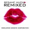 Bésame Mucho (Monodeluxe Remix) [Switzerland] - Worldwide Groove Corporation lyrics