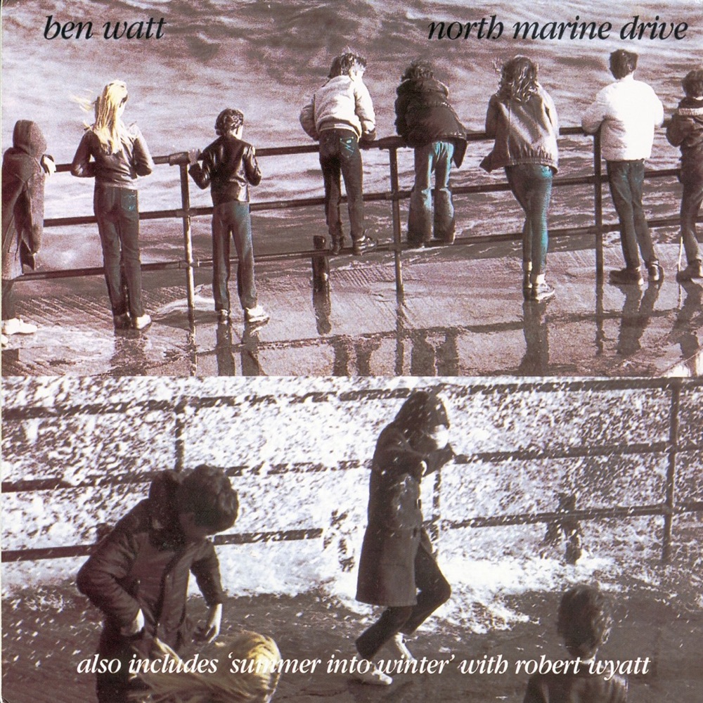 Обложка альбома «North Marine Drive» — Ben Watt