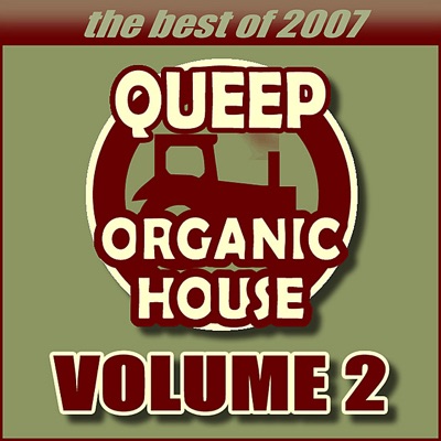 Queep Organic House Volume 2 - the Best of 2007
