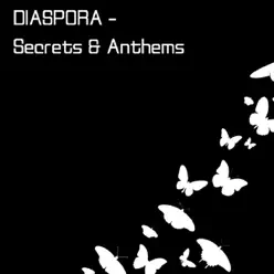 Secrets & Anthems - Diàspora Secrets & Anthems - Diàspora
