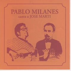 Pablo Milanes Canta a Jose Marti
