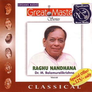 Great Masters Series - Raghu Nandhana (Live Re-Mastered)