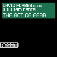 The Act of Fear - Single - David Forbes Meets William Daniel