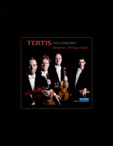 聆聽 Tertis Viola Ensemble、觀看音樂影片、閱讀小傳、查看巡演日期等！