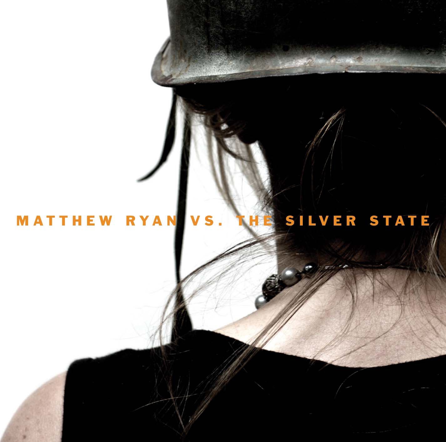 Matthew Ryan vs. The Silver State (Bonus Track Version)