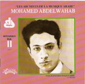 Les Archives de la Musique Arabe: Mohamed Abdelwahab - Integrale, Vol. 2 - 1927 artwork