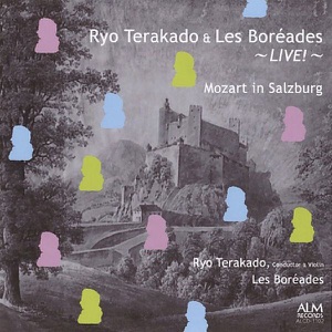 Ryo Terakado & Les Boréades ~LIVE!~ Mozart in Salzburg