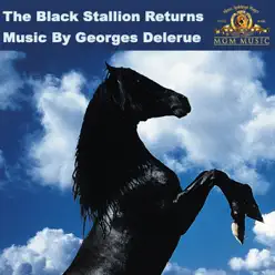 The Black Stallion Returns (Original Soundtrack) - Georges Delerue The Black Stallion Returns (Original Soundtrack) - Georges Delerue