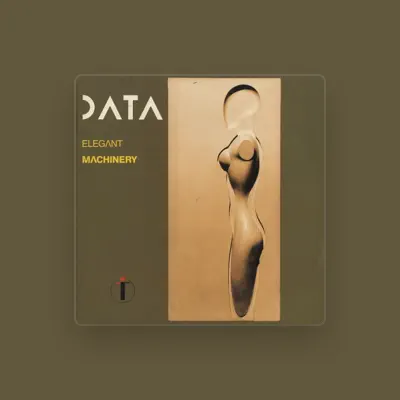 Listen to DatA, watch music videos, read bio, see tour dates & more!