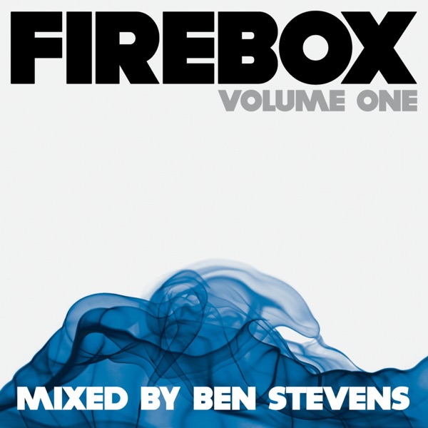 Firebox Volume 1 - Mixed by Ben Stevens (DJ MIX)