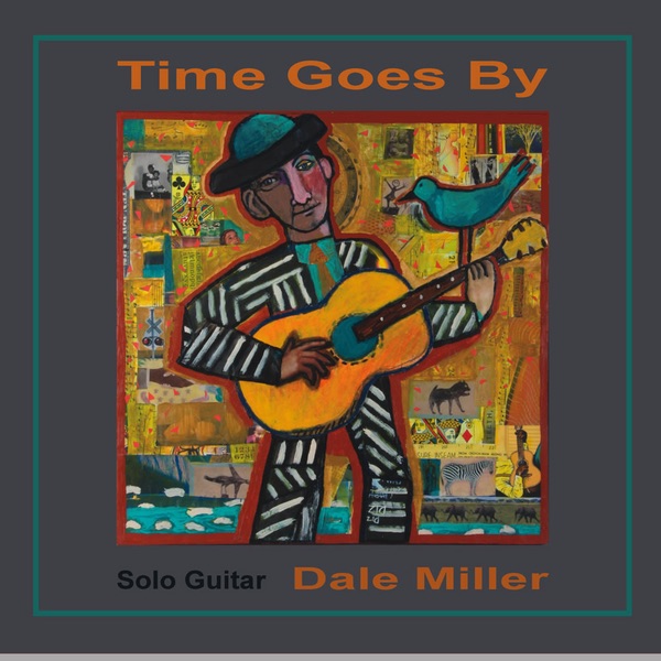 Обложка альбома «Time Goes By» — Dale Miller